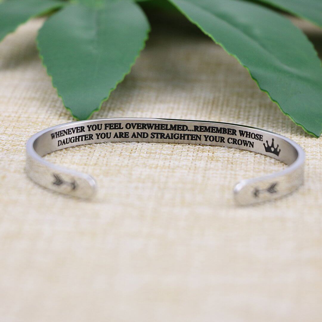 Remember whose daughter you are and straighten your crown | Bracelet